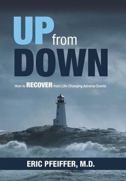 portada Up from Down: How to Recover from Life-Changing Adverse Events (en Inglés)