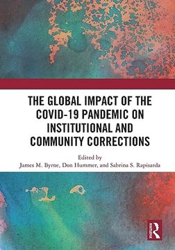 portada The Global Impact of the Covid-19 Pandemic on Institutional and Community Corrections (en Inglés)