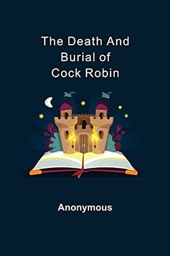 portada The Death and Burial of Cock Robin (en Inglés)