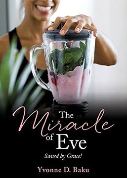 portada The Miracle of Eve: Saved by Grace! (0) (in English)