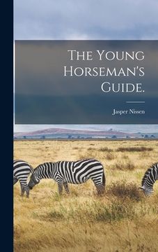 portada The Young Horseman's Guide. (en Inglés)