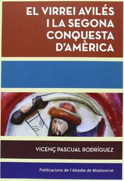 portada El Virrei Avilés I La Segona Conquesta D'Amèrica (Biblioteca Serra d'Or)