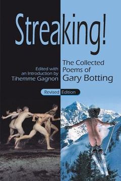 portada Streaking! The Collected Poems of Gary Botting - Revised Edition (in English)