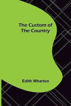 portada The Custom of the Country (in English)