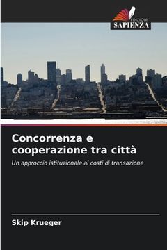 portada Concorrenza e cooperazione tra città (in Italian)