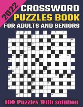 portada 2022 Crossword Puzzles Book For Adults And Seniors: Large-print, Easy To Medium and Hard Level Puzzles Awesome Crossword Puzzle Book For Puzzle Lovers
