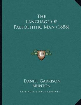 portada the language of paleolithic man (1888)