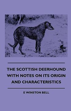 portada the scottish deerhound with notes on its origin and characteristics (en Inglés)