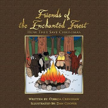 portada friends of the enchanted forest: how they save christmas (en Inglés)