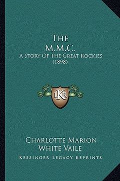 portada the m.m.c.: a story of the great rockies (1898)