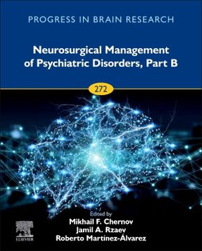 portada Neurosurgical Management of Psychiatric Disorders, Part b (Volume 272) (Progress in Brain Research, Volume 272) (in English)