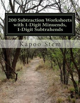 portada 200 Subtraction Worksheets with 1-Digit Minuends, 1-Digit Subtrahends: Math Practice Workbook (en Inglés)