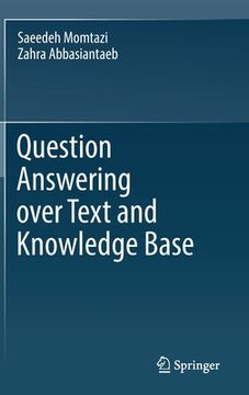 portada Question Answering Over Text and Knowledge Base (en Inglés)