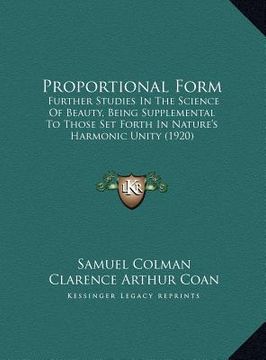 portada proportional form: further studies in the science of beauty, being supplementalfurther studies in the science of beauty, being supplement (in English)