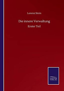 portada Die Innere Verwaltung: Erster Teil (en Alemán)