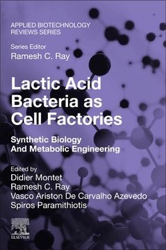 portada Lactic Acid Bacteria as Cell Factories: Synthetic Biology and Metabolic Engineering (en Inglés)
