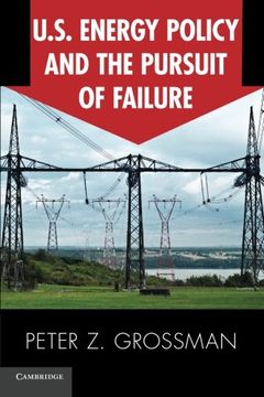 portada U.S. Energy Policy and the Pursuit of Failure Paperback (en Inglés)
