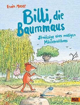portada Billi, die Baummaus: Streifzüge Eines Mutigen Mäusemädchens (in German)