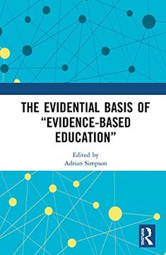 portada The Evidential Basis of “Evidence-Based Education” (in English)