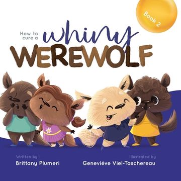 portada How to Cure a Whiny Werewolf (en Inglés)