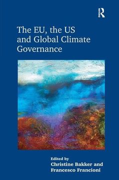 portada The Eu, the Us and Global Climate Governance (in English)