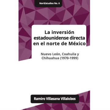portada La inversion estadounidense directa en el norte de Mexico (in Spanish)