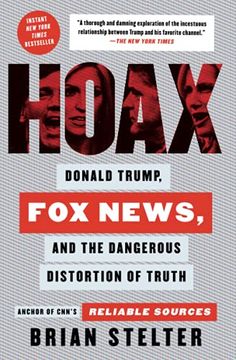 portada Hoax: Donald Trump, fox News, and the Dangerous Distortion of Truth (en Inglés)