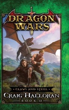 portada Claws and Steel: Dragon Wars - Book 12 (in English)
