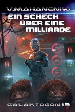 portada Ein Scheck über eine Milliarde (Galaktogon #3): LitRPG-Serie (en Alemán)