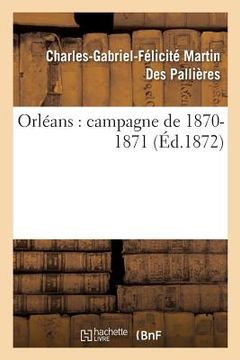 portada Orléans: Campagne de 1870-1871 (en Francés)