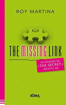portada The Missing Link: So Wenden sie "The Secret" Richtig an (en Alemán)