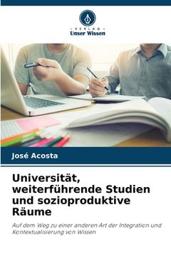 portada Universität, weiterführende Studien und sozioproduktive Räume (en Alemán)