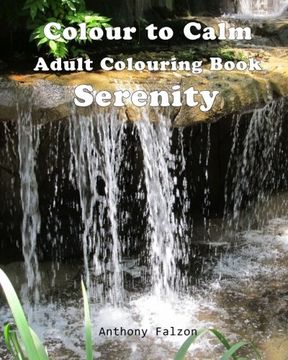 portada Colour to Calm Serenity: Therapeutic Adult Colouring Book