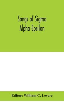 portada Songs of Sigma Alpha Epsilon (en Inglés)