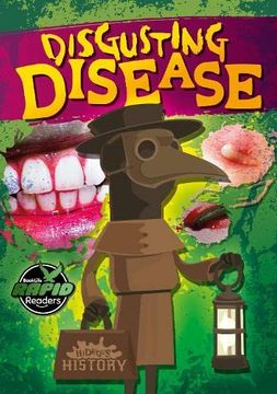 portada Disgusting Disease (Hideous History)