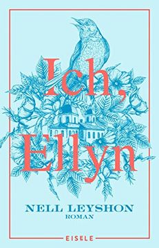 portada Ich, Ellyn: Roman | der Neue Roman der Autorin von? Die Farbe von Milch? (in German)