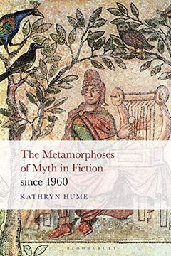 portada The Metamorphoses of Myth in Fiction Since 1960 (en Inglés)