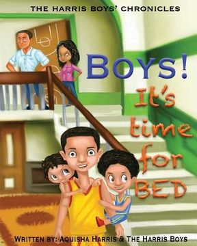portada Boys, it's time for bed!!: The Harris Boys Chronicles (en Inglés)