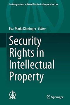 portada Security Rights in Intellectual Property: 45 (Ius Comparatum - Global Studies in Comparative Law) (en Inglés)