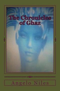 portada The Chronicles of Ghaz: The Coral Saga: Volume One (en Inglés)