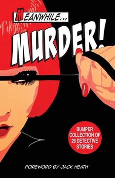 portada Meanwhile Murder: short stories of detective fiction (en Inglés)