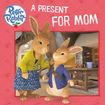 portada A Present for mom (Peter Rabbit Animation) 