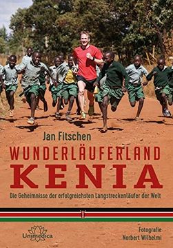 portada Wunderläuferland Kenia: Die Geheimnisse der erfolgreichsten Langstreckenläufer der Welt (en Alemán)