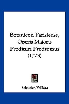 portada Botanicon Parisiense, Operis Majoris Prodituri Prodromus (1723) (in Latin)