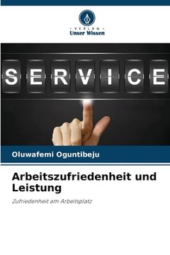 portada Arbeitszufriedenheit und Leistung (en Alemán)