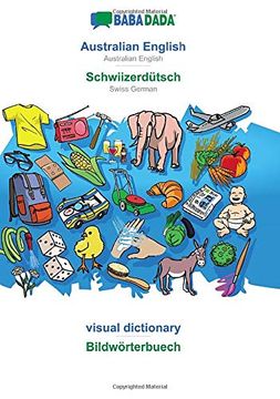 portada Babadada, Australian English - Schwiizerdütsch, Visual Dictionary - Bildwörterbuech: Australian English - Swiss German, Visual Dictionary (in English)