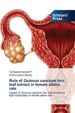 portada Role of Ocimum sanctum linn. leaf extract in female albino rats (en Inglés)
