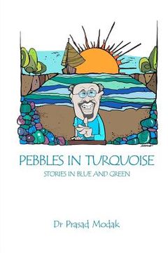 portada Pebbles in Turquoise: Stories in Blue and Green (in English)