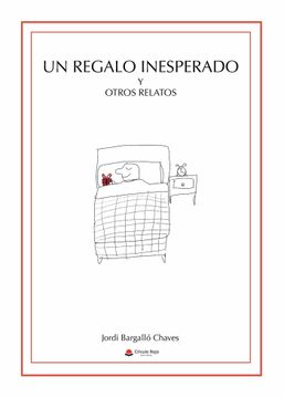 portada Un Regalo Inesperado y Otros Relatos (in Spanish)