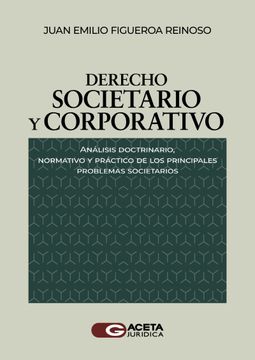 portada Derecho societario y corporativo análisis doctrinario, normativo y práctico de los principales problemas societarios